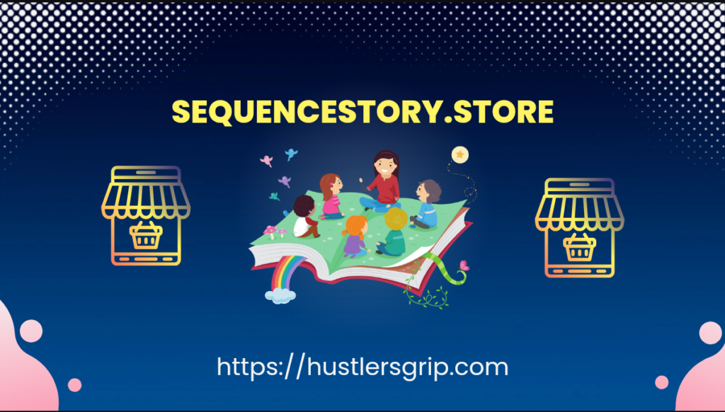 Unleashing Your Creativity with SequenceStory.store: A Comprehensive Guide